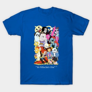 This shirt fills you with DETERMINATION T-Shirt